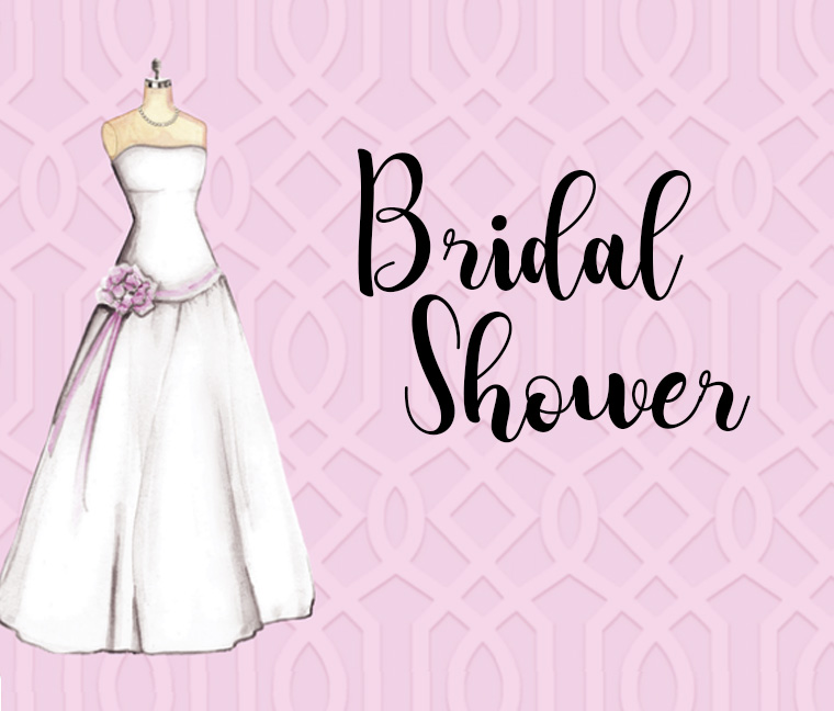 Bridal Showers<br />& Parties